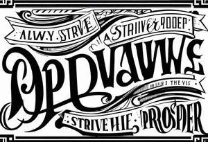 always strive and prosper tattoo idea