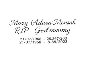 a message saying: Mary "Adwoa" Mensah, RIP Godmummy, 21/07/1958 - 28/07/2023 tattoo idea
