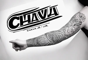 Left arm sleeve with the text “Chava JR” tattoo idea