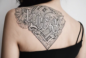 Lucky tattoo idea