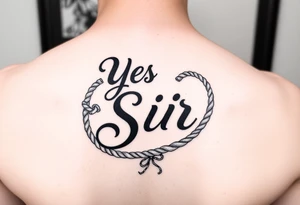 Yes, Sir in rope tattoo idea