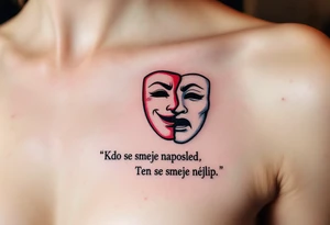 "Kdo se smeje naposled, ten se smeje nejlip." — A stylized theater mask half-laughing, half-serious in contrasting black and red, with the proverb underneath in bold lettering. tattoo idea