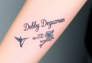 Tattoo of the name Debby Deguzman in chunky bold curly cursive with the exact dates of 08/17/61-05/29/25 surrounded by a hummingbird and a rose tattoo idea