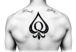 A spade womb tattoo with a Q in the center, with three points around the outside. The first reading, "BLACK". The second reading, "SEED". The third reading, "ONLY". tattoo idea