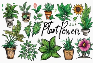 Words “Plant Power” with plants tattoo idea