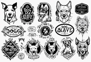 Dog Slave tattoo idea