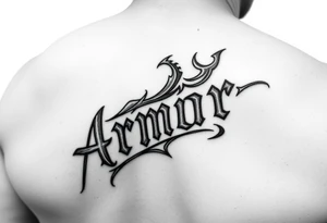 Place the word "Armor" on the back of the right forearm; should be readable by others tattoo idea