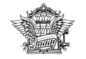 Slot machine with 777 and word Daddy with angel wings tattoo idea