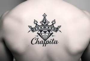 money sign crown and a diamond with the name chapita tattoo idea