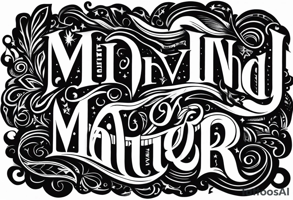 mind over matter tattoo idea
