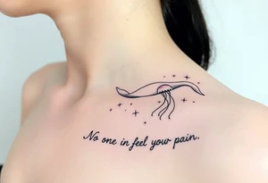 52hz Whale and jellyfish among the stars with the words No one can feel your pain 5x5 size tattoo idea