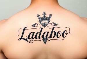 the name ladaboo with a crown and a diamond tattoo idea