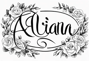 The name Alaina in cursive with small roses around it tattoo idea
