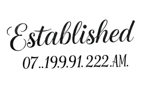 Established 07.19.91  2:22 A.M tattoo idea