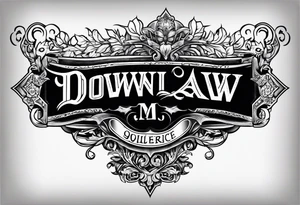 Old English font saying down By Law tattoo idea