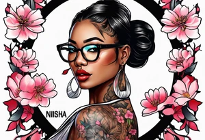 Black Female with glasses with the word "Nisha" and sakura blossoms around her tattoo idea