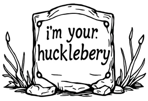 Val Kilmer cartoon tombstone saying “i”m your huckleberry” tattoo idea