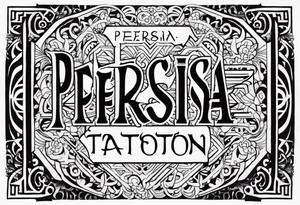 Text saying “Persia”.  Just the text and nothing else going on in the tattoo. tattoo idea