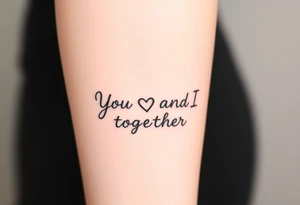 "You and I together" with a cross, a and a heart integrated into the design tattoo idea