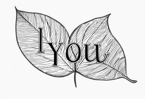 the words "I love you" written on a leaf tattoo idea
