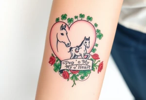 a big pale pink heart and a mare and a colt in a huge patch of green shamrocks, and red roses with a banner across the heart that says Peg 'o My Heart tattoo idea