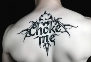 Choke me tattoo idea