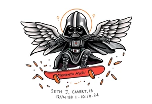 Skateboarding Darth Vadar saying "Memento Mori", outdoors, heaven, bullets
SETH J. CARTER
12/29/88-01/06/24 tattoo idea