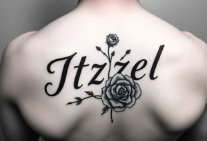 Itzel name on arm with a rose on the side tattoo idea