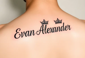 Name tattoo that says Evan Alexander with a crown on forearm tattoo idea