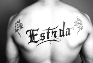 write estrada in Gothic letters tattoo idea