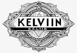 Tattoo with the name kelvin tattoo idea