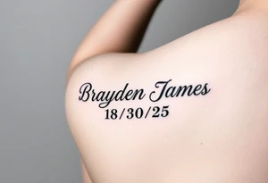 Brayden James name tattoo on forearm with dob 08/30/25 mother son dedicated female tattoo idea