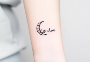 croissant de lune mystique avec le text Let Them tout en longeur tattoo idea