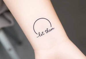 holistic croissant de lune with the text Let Them tattoo idea