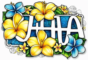 The word ohana surrounded by 
two blue plumerias, two yellow plumerias tattoo idea