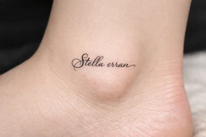 Stella erran, and then beautiful calligraphy cursive on the inner ankle and then beautiful calligraphy cursive on the inner ankle tattoo idea