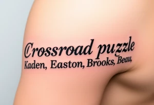 Crossroad puzzle Kaden Easton Brooks Beau tattoo idea