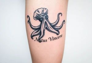 An octopus on the right calf with the Latin phrase Natus Vincere; the tattoo has to be very realistic and the octopus must be wearing a chef's hat. tattoo idea