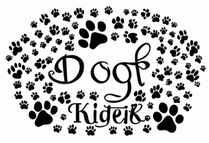 seven dog paw prints one for each of my dogs. indclude one dog's name on each paw print. the names are Tasha Katie Kiera Zeke Pixie Bud and Bear. tattoo idea