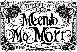 Gothic text "memento mori" tattoo idea