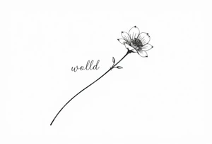 A long stemmed flower with the world wildflower written with the stem tattoo idea
