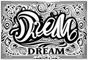 Dream tattoo idea