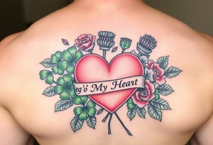 Bunch of Green shamrocks & a few purple thistles and a few red roses with a big Pink heart and a banner across the heart that says " Peg 'o My Heart" tattoo idea