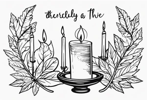 Bougie avec feuille de parchemins avec la phrase where candlelights flickers though the air is deathly still tattoo idea
