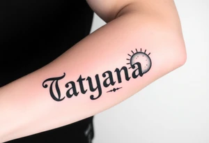 Tatayana name tattoo for a father using old English lettering and sun and moon that starts reading from the wrist to the elbow tattoo idea