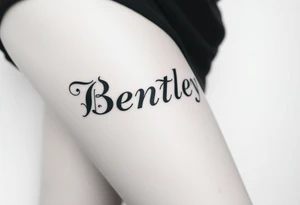 My son's name, Bentley, in Old English font tattoo idea