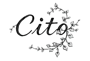 Write the name Cito but make it look like a vine with detail it should resemble cursive but keep it looking like it’s written in vine make it sideways facing left going downward tattoo idea