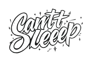 Graffiti Style words “Can’t Sleep” tattoo idea