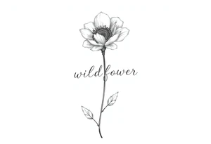 A long stemmed flower with the word wildflower written with the stem tattoo idea