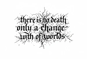 there is no death only a change of worlds lightning and smoke tattoo idea